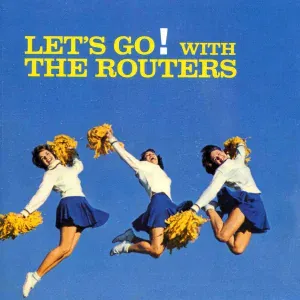 Let's Go with The Routers - Let's Go