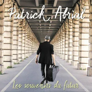 Patrick Abrial - La galère des musicos