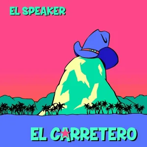 El Speaker feat. Carlos Napoles - El Carretero