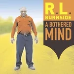 R.L. Burnside - My Name Is Robert Too