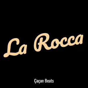 Çaçan Beats - La Rocca
