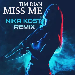Tim Dian - Miss Me