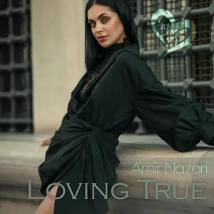 Amir Nazari - Loving True