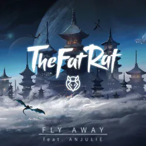 TheFatRat feat. Anjulie - Fly Away