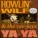 Howlin Wilf & The Veejays - I Know You Don't Love Me