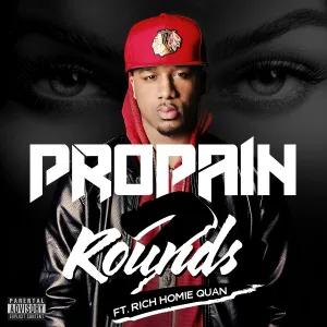 Propain - 2 Rounds (feat. Rich Homie Quan)