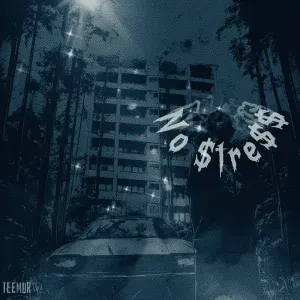 TeeMur - No $tre$$