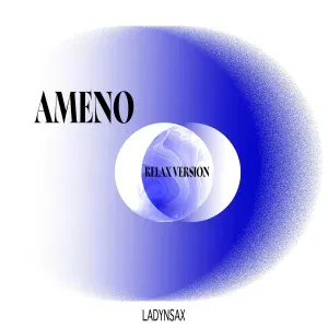 Ladynsax - Ameno (Relax Version)