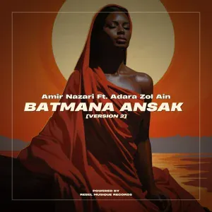 Amir Nazari feat. Adara Zol Ain - Batmana Ansak