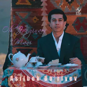 Asilbek Bo’riyev - Oh Jonginam Mani