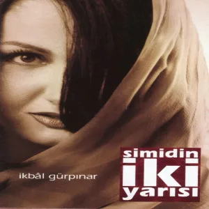 İkbâl Gürpınar - Boşuna Değil