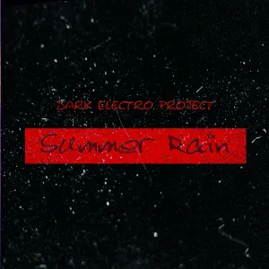 Dark Electro Project - Summer Rain
