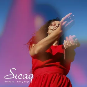 Dilyara Tukyanji - Sıcaq