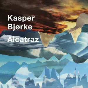 Kasper Bjørke feat. Josephine Philip - Alcatraz