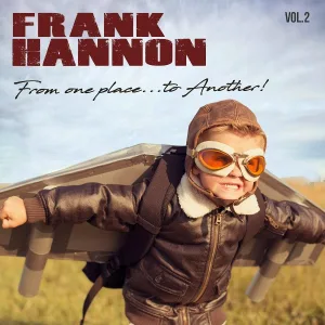Frank Hannon - You Can't Always Get What You Want