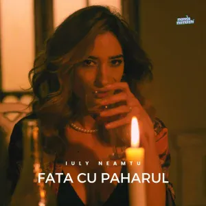 Iuly Neamtu, Manele Mentolate - Fata cu paharul