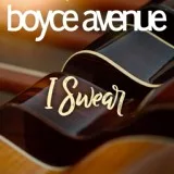 Boyce Avenue - I Swear