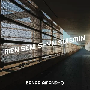Ernar Amandyq - Men Seni Shyn Suiemin