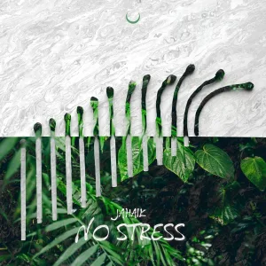 Jahaik - NO STRESS