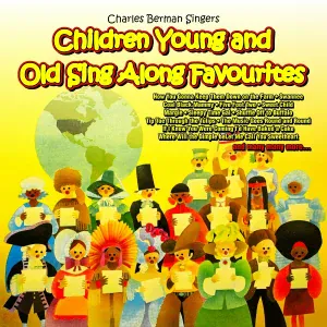 Charles Berman Singers - Five Foot Two / Sweet Child / Margie