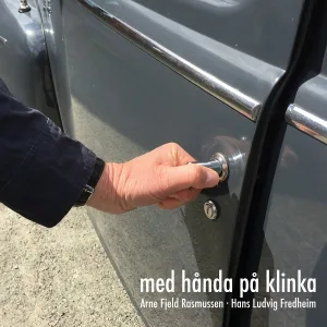 Arne Fjeld Rasmussen, Hans Ludvig Fredheim - Lengsla og drømma