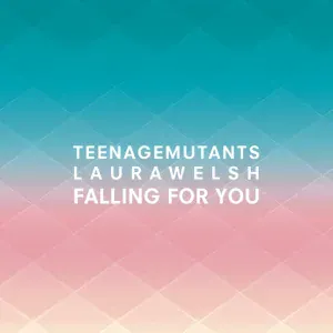Teenage Mutants - Falling for You (Radio Edit) (Radio Edit)