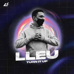 LLEU - Turn It Up