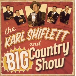 The Karl Shiflett, Big Country Show - I Don't Care Anymore