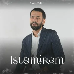 Elnur Valeh - İstəmirəm