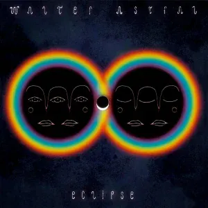 Walter Astral - Éclipse
