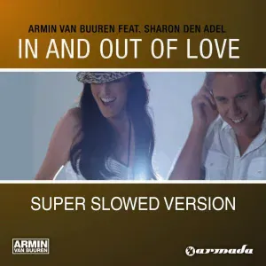 Armin van Buuren, Sharon Den Adel - In and out of Love