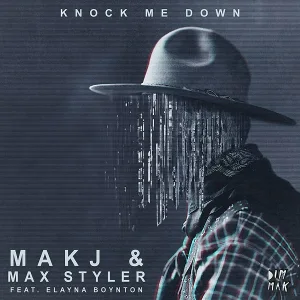 MAKJ, Max Styler feat. Elayna Boynton - Knock Me Down [DJ Antonio Remix]