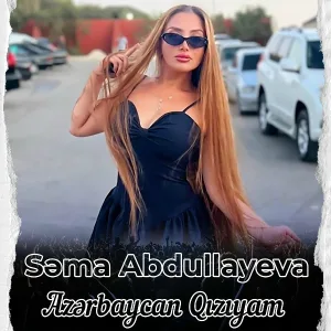 Səma Abdullayeva - Azərbaycan Qızıyam