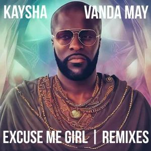 Kaysha, Vanda May - Excuse Me Girl