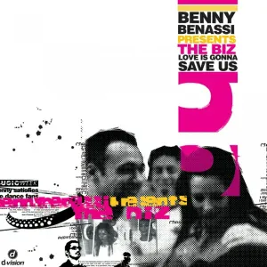 Benny Benassi, The Biz - Love is Gonna Save Us (Radio Edit)