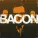 Bacon - Miss Is a Hippie