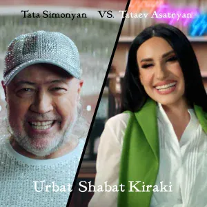 Tata Simonyan, tatev Asatryan - Urbat Shabat Kiraki