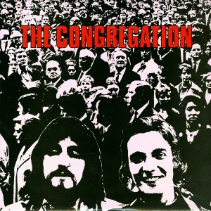 The Congregation - Love is the Sweetest Thing I Know