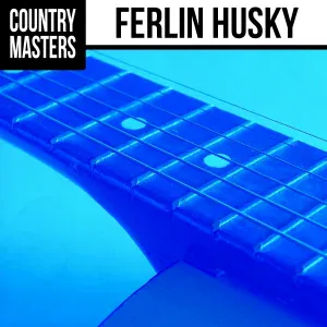 Ferlin Husky - For the Good Times
