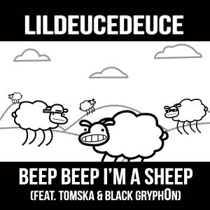 LilDeuceDeuce feat. TomSka, Black Gryph0n - Beep Beep I'm a Sheep