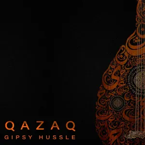 GIPSY HUSSLE - Qorogly