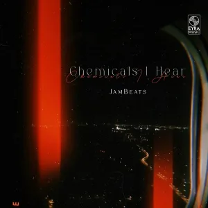 JamBeats - Chemicals I Hear