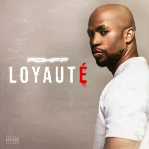 Rohff - Loyauté