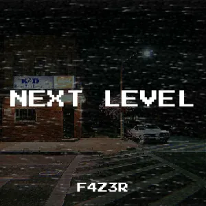 F4Z3R - Next Level