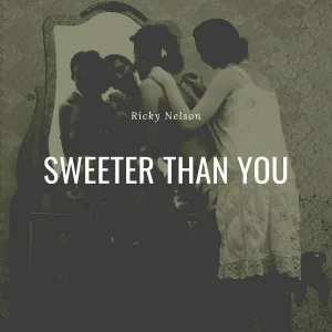 Ricky Nelson - Believe What You Say
