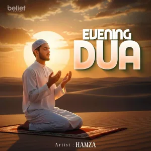 Hamza - Evening Dua