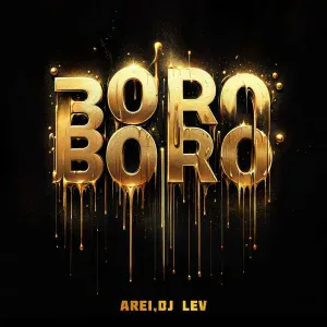 Arei, DJ LEV - Boro Boro