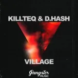 KILLTEQ, D.HASH - Village