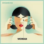 Degiheugi - Woman