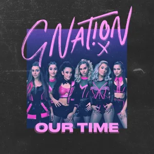 G-Nat!on - Our Time